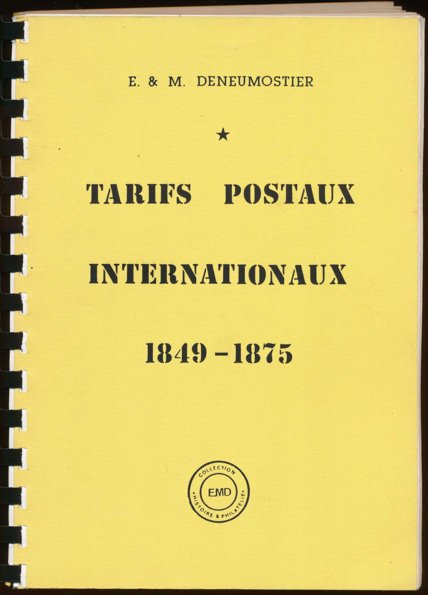 Tarifs postaux, 1849-1875, internationaux; E. et M. Deneumostier; Collection 