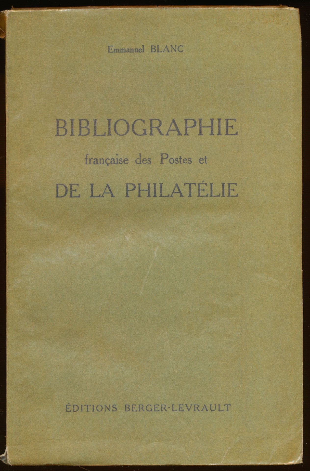Bibliographie française des Postes et de la Philatélie; Emmanuel Blanc; Berger-Levrault; 1949; gedrukt; genaaid; Frans; 169 pag.; zachte kaft; in redelijke staat