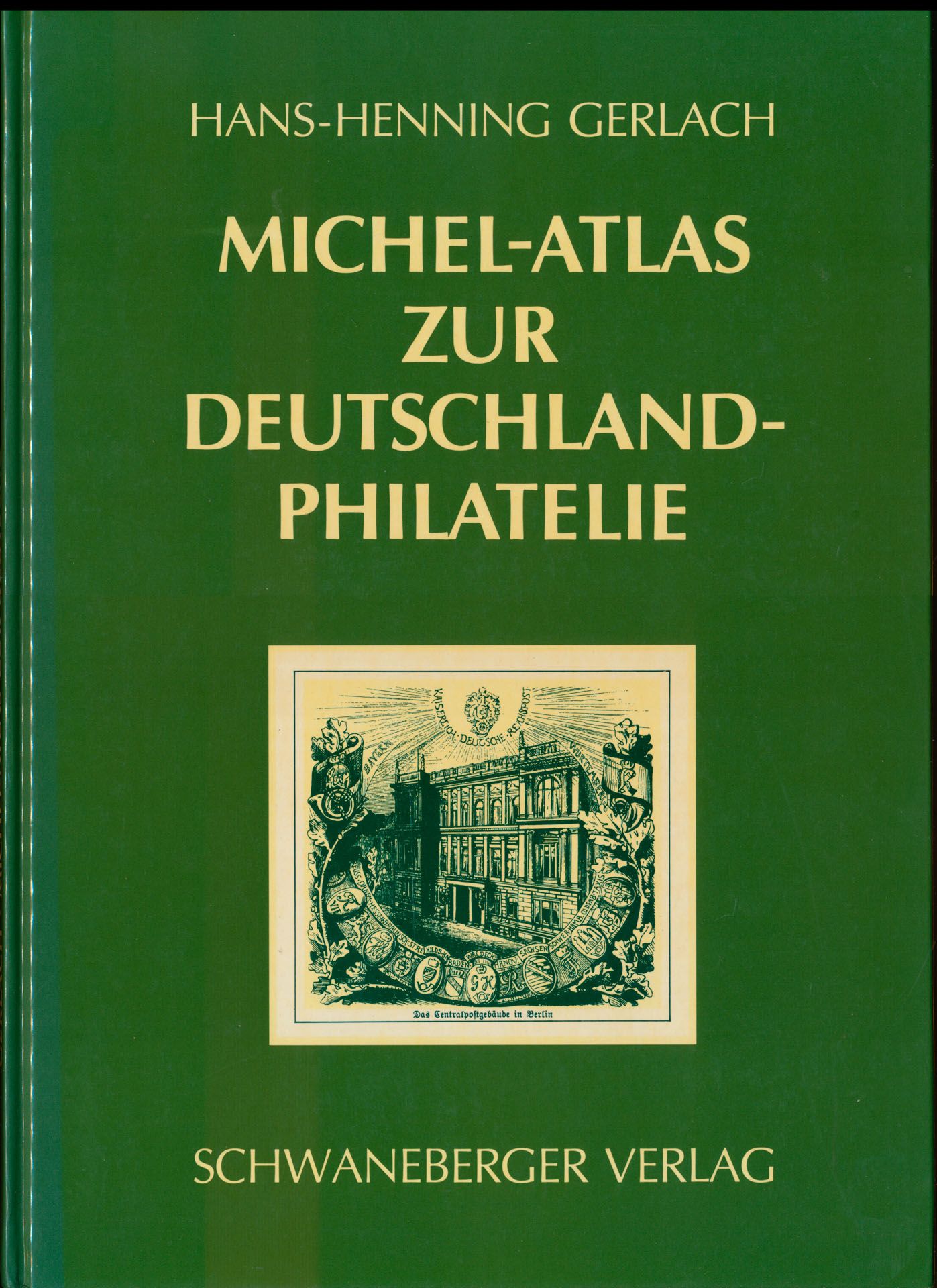 Michel-Atlas zur Deutschland-Philatelie; Hans-Henning Gerlach; Schwaneberger Verlag; 1989; gedrukt; ingebonden/gelijmd; Duits; 136 pag.; harde kaft; in zeer goede staat