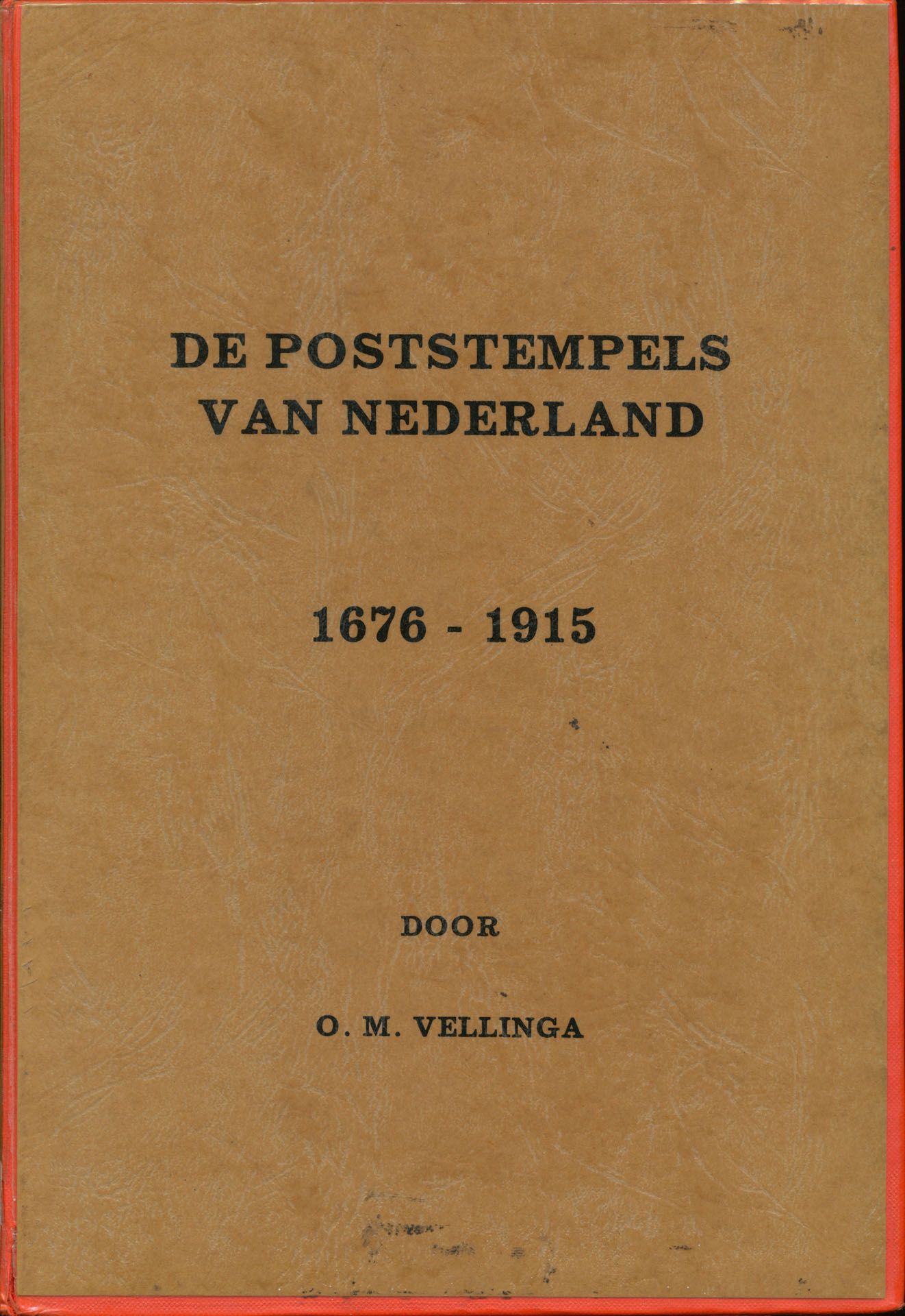 De poststempels van Nederland, 1676-1915; O.M. Vellinga; Nederlandsche Bond van Vereenigingen van Postverzamelaars; 1931; gedrukt; ingebonden/gelijmd; Nederlands; 182 pag.; harde kaft; in redelijke staat