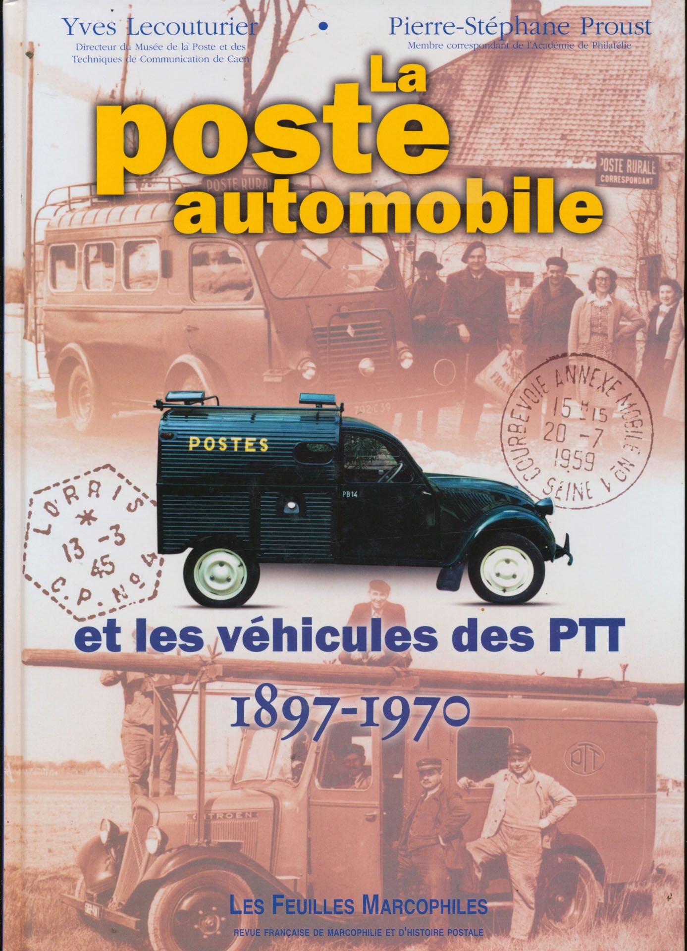 La poste automobile et les véhicules des PTT 1870-1970; Les feuilles marcophiles; gedrukt; ingebonden/gelijmd; Frans; 215 pag.; harde kaft; in zeer goede staat