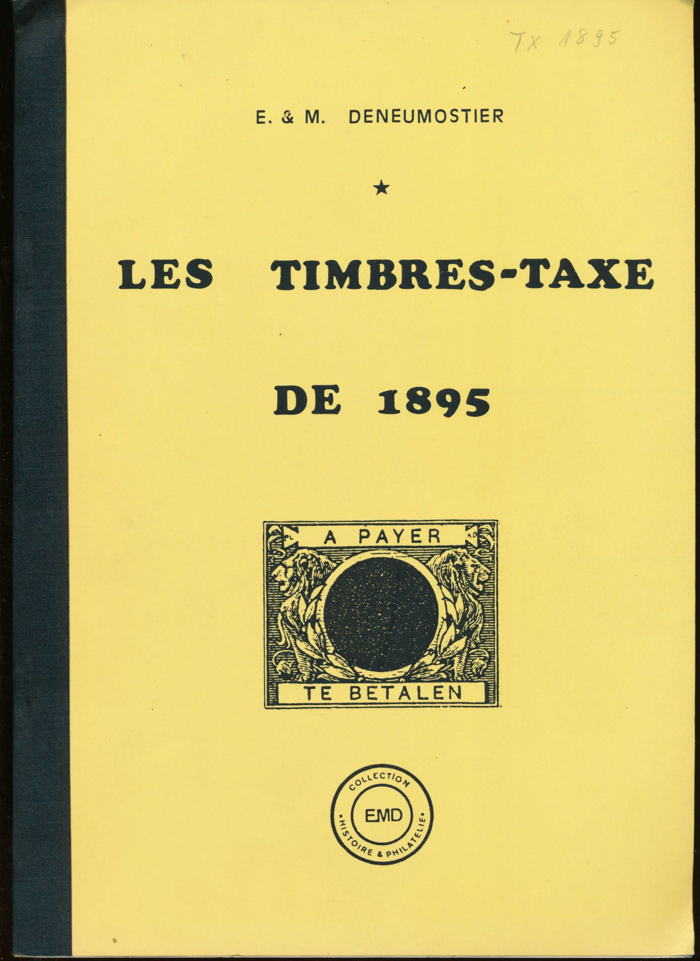 Les timbres-taxe de 1895; E. et M. Deneumostier; Collection 