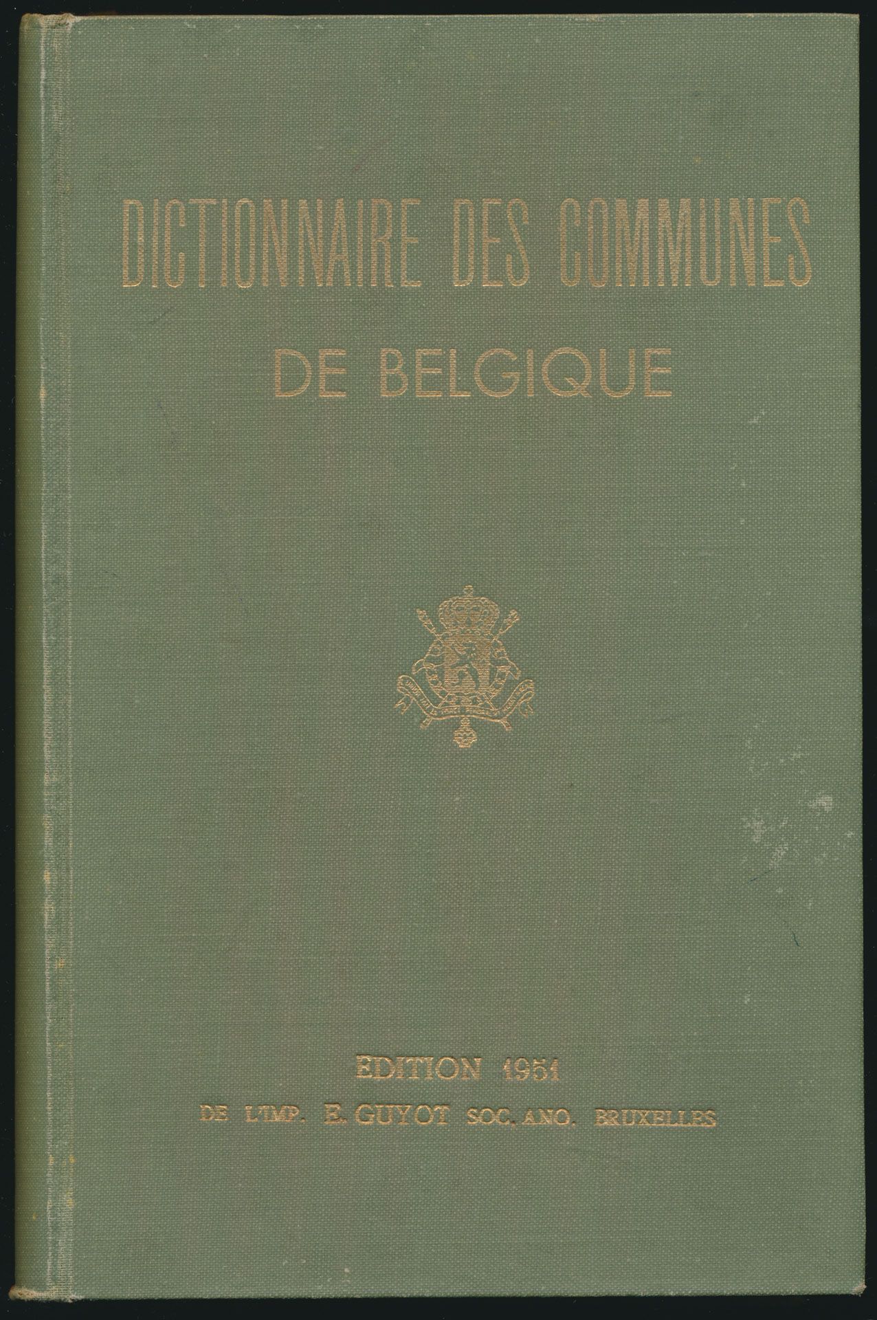 Dictionnaire des communes de Belgique; E. Guyot; 1951; gedrukt; ingebonden/gelijmd; Frans; 525 pag.; harde kaft; in redelijke staat