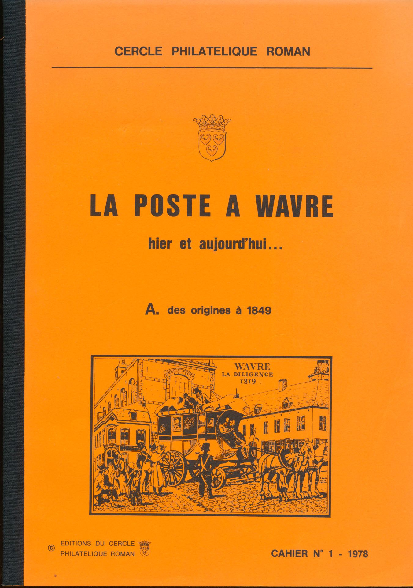 La Poste à Wavre, hier et aujourd'hui, reeks van 5, w.o. cahier n° 1 