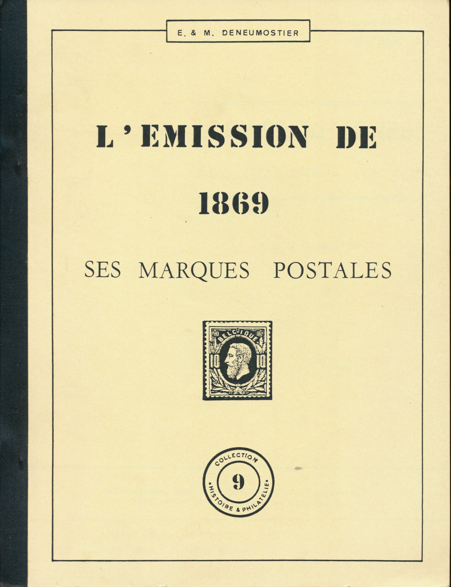 L'emission de 1869, ses marques postales; E. & M. Deneumostier; Collection 