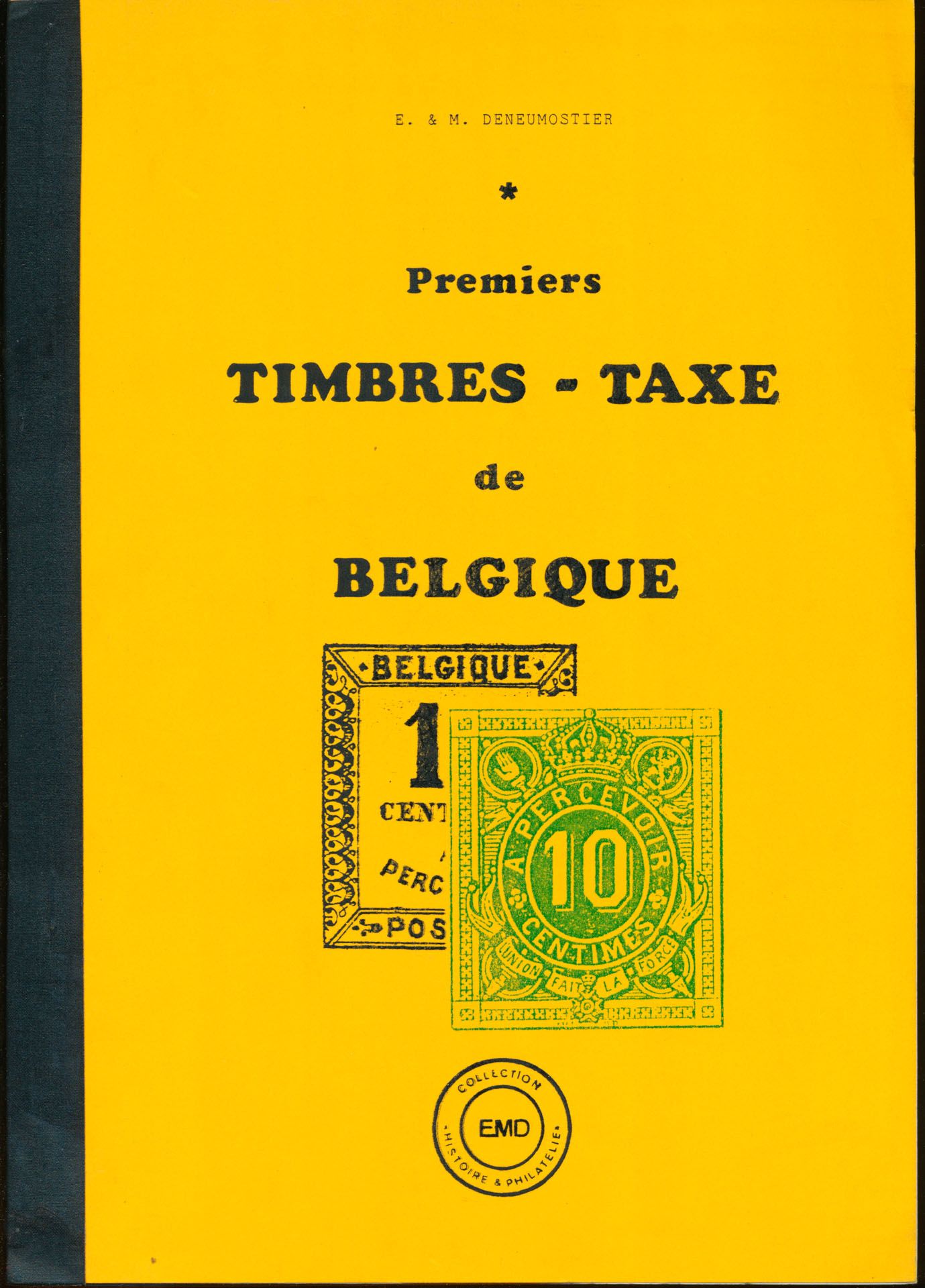 Premiers timbres-taxe de Belgique; E. & M. Deneumostier; Collection 