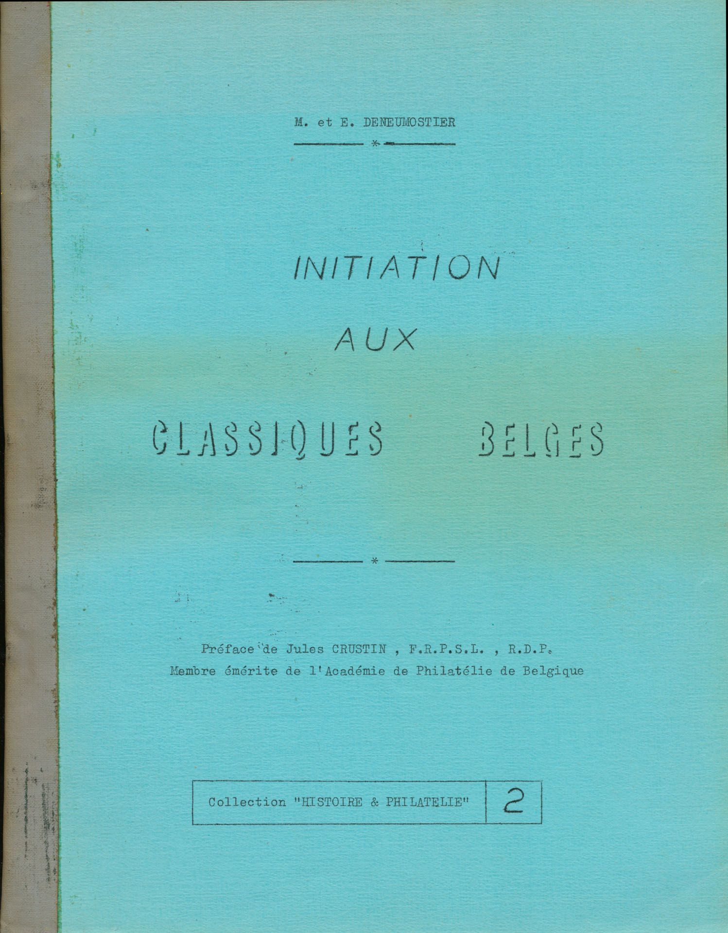 Initiation aux classiques belges; E. & M. Deneumostier; Collection 