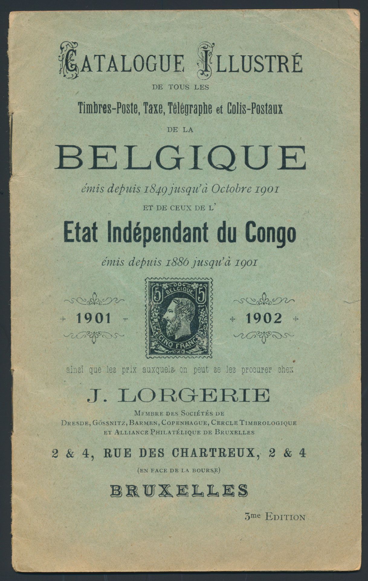 Catalogue illustré de tous les timbres-poste, taxe, télégraphe et colis-postaux de la Belgique, 1901/1902; J. Lorgerie; gedrukt; geniet; Frans; 20 pag.; zachte kaft; in redelijke staat