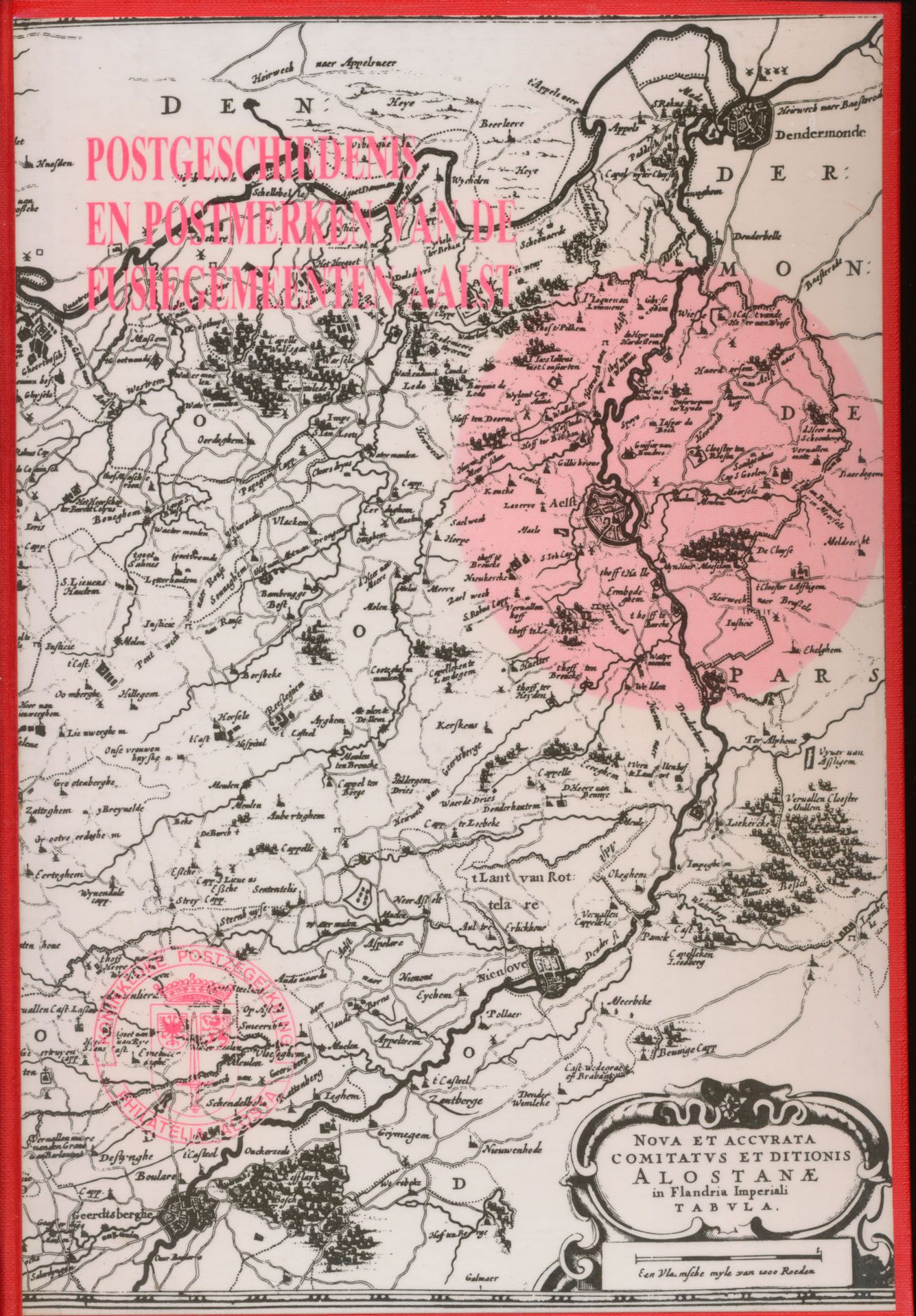 Postgeschiedenis en postmerken van de fusiegemeenten Aalst; 1989; gedrukt; gelijmd; Nederlands; 120 pag.; harde kaft; in goede staat