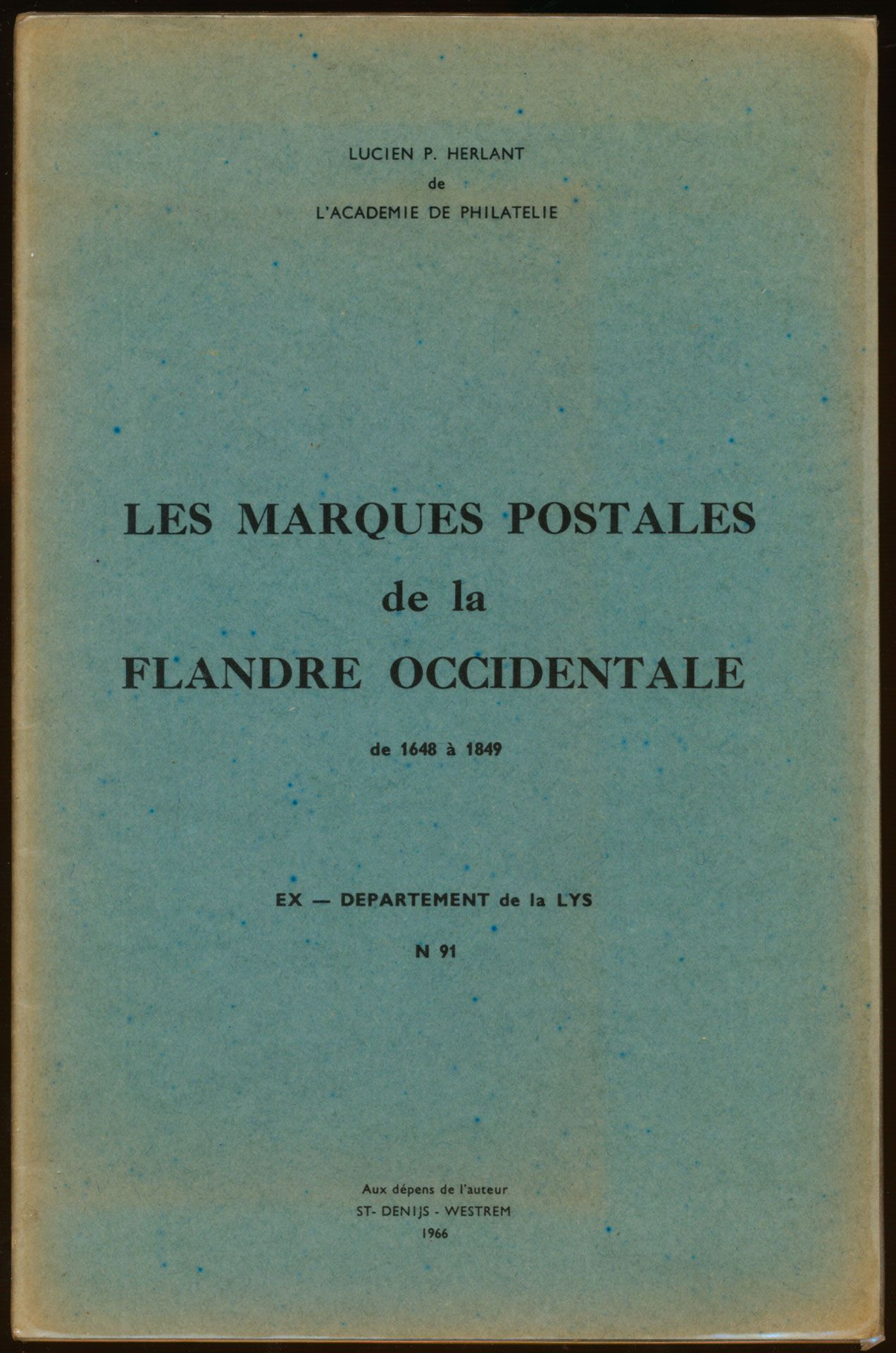 Les marques postales de la Flandre Occidentale; Lucien P. Herlant; 1966; gedrukt; geniet; Frans; 42 pag.; zachte kaft; in redelijke staat