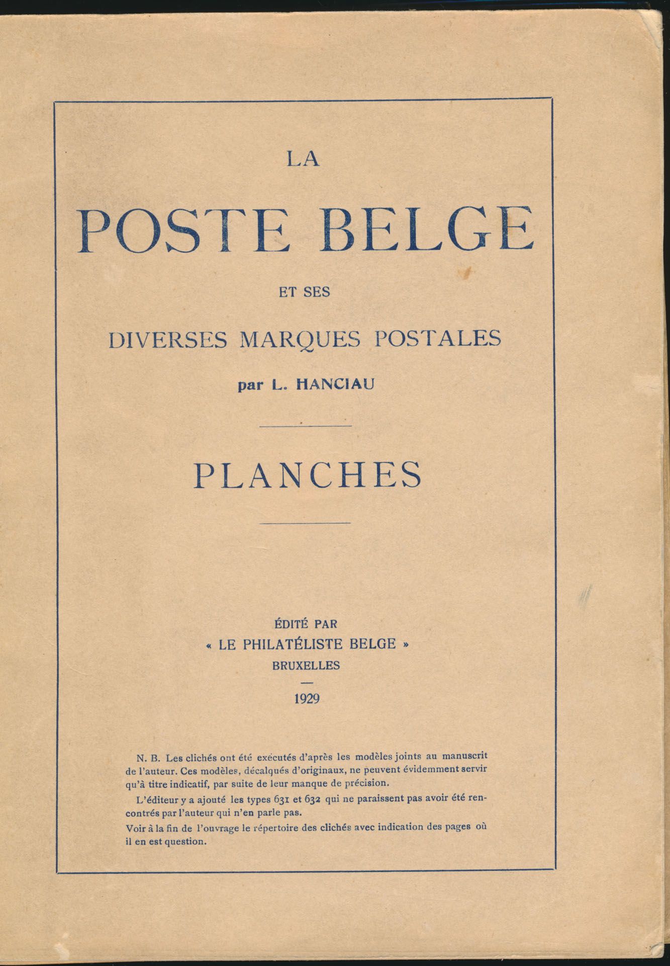 La poste Belge et ses diverses marques postales, 1814-1914 (+ 2x apart boekje 