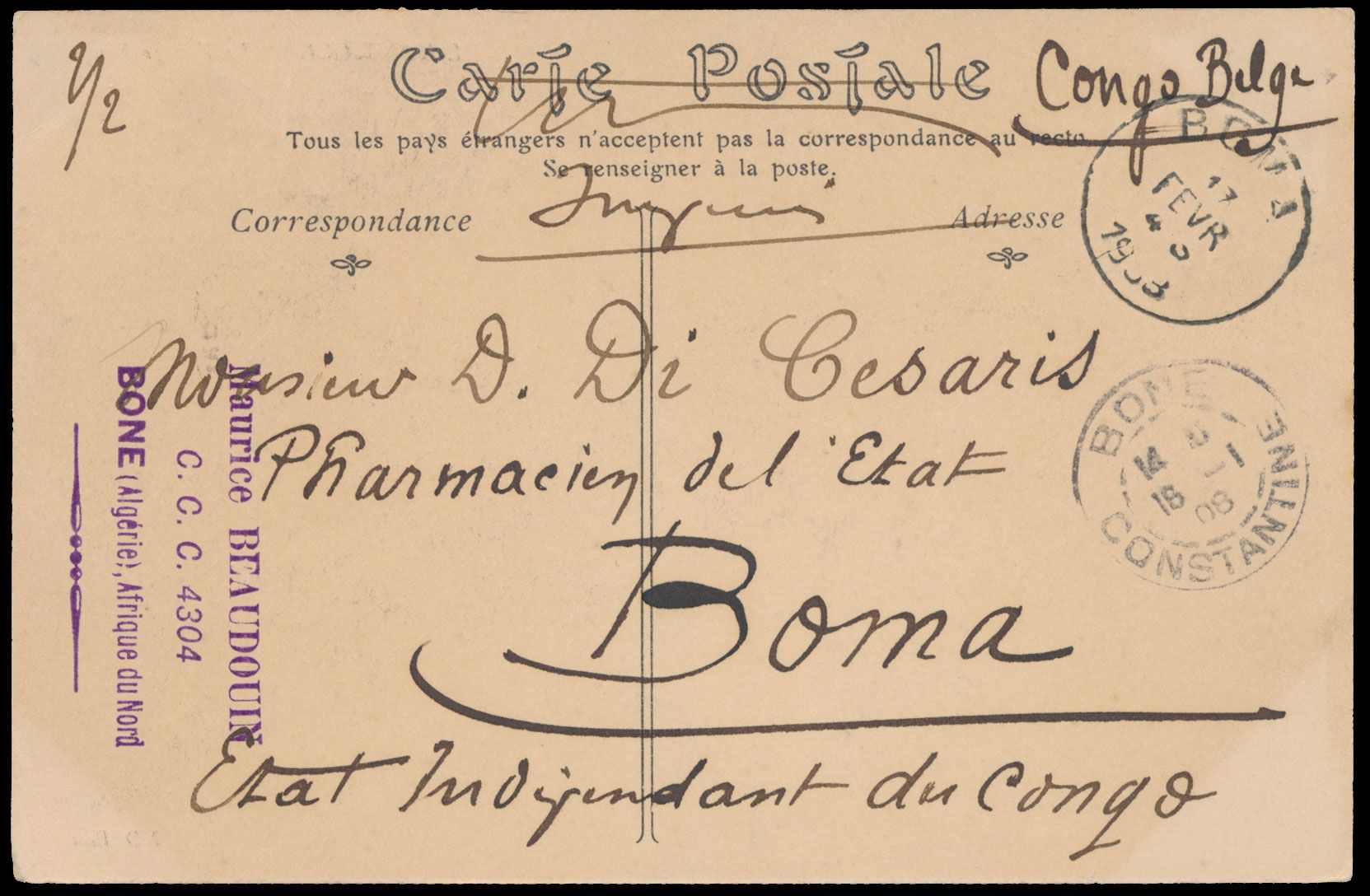 1908, incoming mail,  picture postcard sent from Bone / Constantine / Algeria on 16 January 1908 to Boma / Congo Free State where it arrived on 17 February, franked by 5c semeuse stamps used in Algeria, uncommon, vf