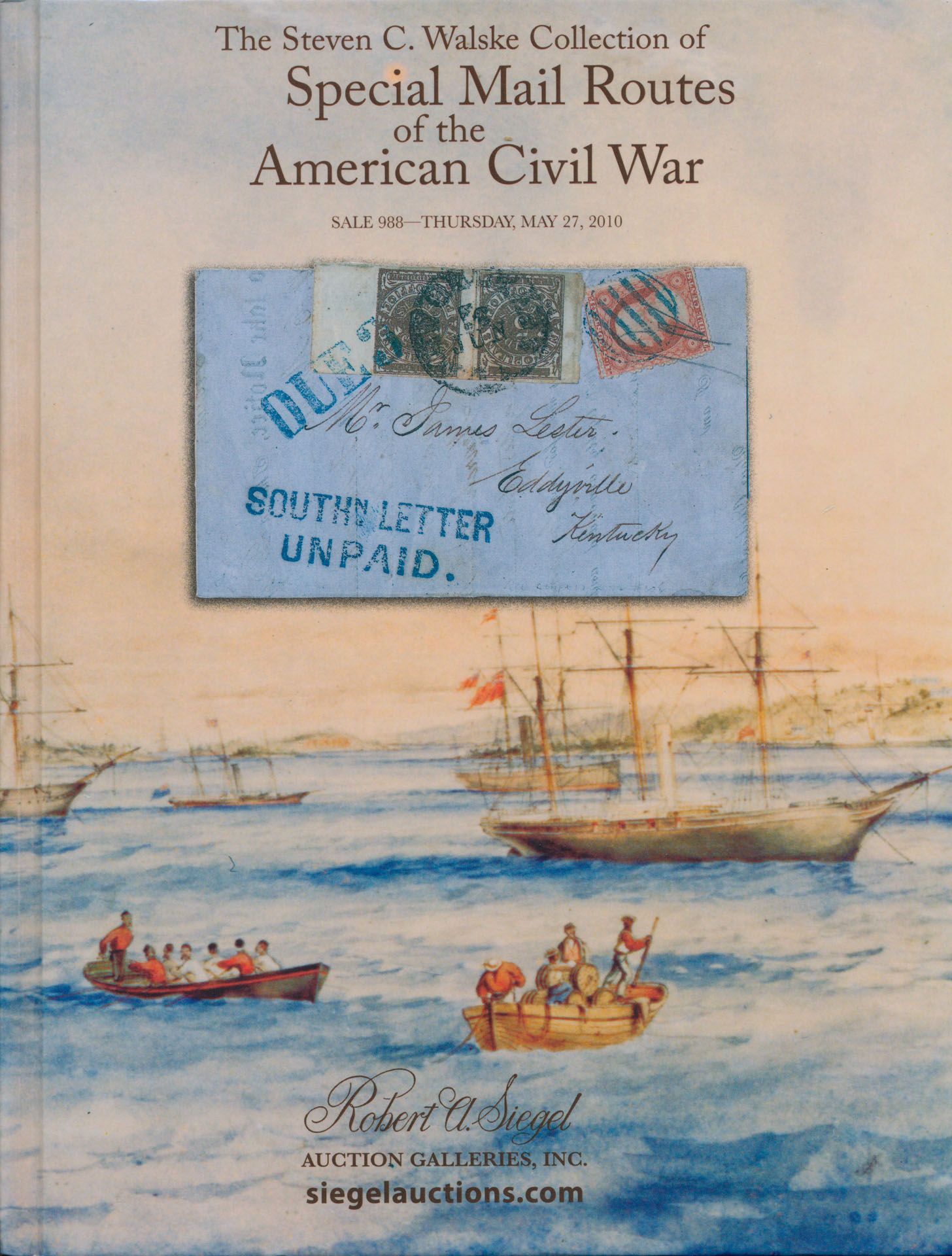USA, Robert Siegel, The Steven C. Walske collection of special mail routes of the Camerican Civil War, Sale 988; Robert Siegel; 2010; gedrukt; ingebonden/gelijmd; Engels; 304 pag.; harde kaft; in goede staat