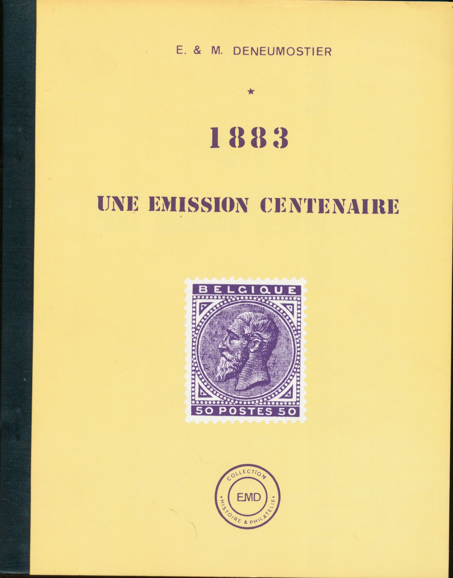 1884 une émission centenaire; E. & M. Deneumostier; Collection 