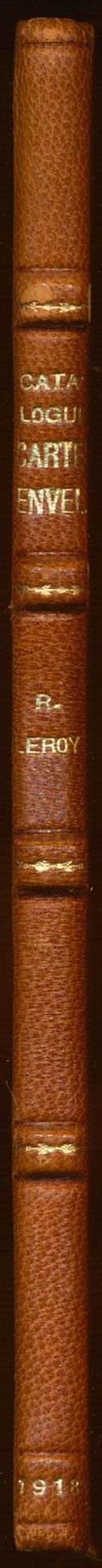 Leroy, Catalogue des cartes postales, cartes-lettres, enveloppes, mandats des Pays-Bas et ses colonies; Robert Leroy; 1918; gedrukt; ingebonden/gelijmd; Frans; 17 pag.; harde kaft; in redelijke staat