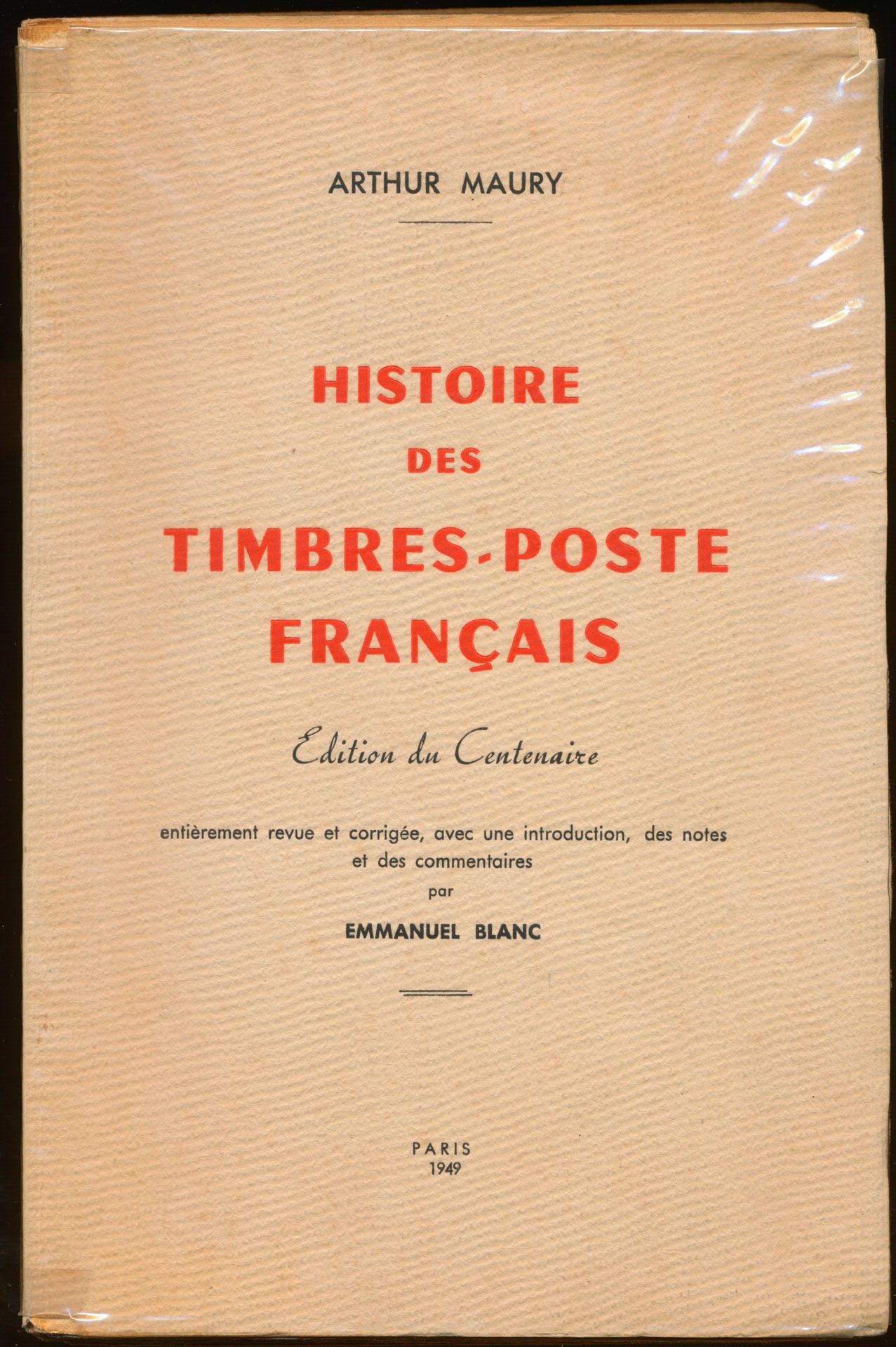 Histoire des timbres-poste français; Arthur Maury; 1949; gedrukt; gelijmd; Frans; 374 pag.; zachte kaft; in redelijke staat