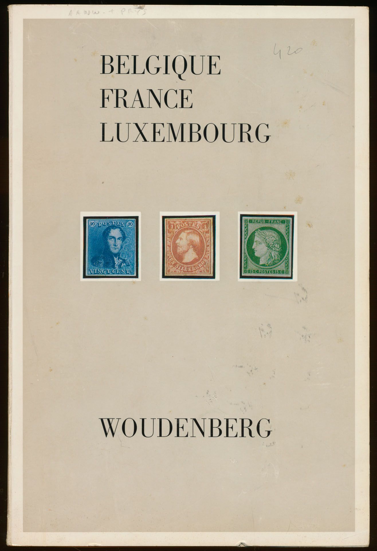 Timbres-Poste de la Belgique de France et de Luxembourg, de feu monsieur Woudenberg, 1967, Van Dieten; Van Dieten; 1967; gedrukt; gelijmd; Frans; 127 pag.; zachte kaft; in redelijke staat