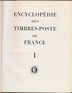 Encyclopédie des Timbres-Poste de France; Académie de Philatélie (collective); Académie de Philatélie, Paris; 1968; gedrukt; ingebonden; Frans; 599 + 847 pag.; harde kaft; zeer mooi; de legendarische monografie van de Franse filatelie in twee delen, inclusief het eerste supplement van maart 1969 en de errata van deel II, originele band en omslagen ter bescherming in plastic verpakt