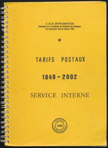 Tarifs postaux 1849-2002, service interne; E. & M. Deneumostier; EMD; 2002; geprint; plastic spiraal; Frans; 198 pag.; zachte kaft; in redelijke staat