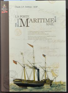La Poste Maritime Belge; Claude J.P. Delbeke ; Club de Monte-Carlo; 2009; gedrukt; ingebonden/gelijmd; Engels/Frans; 574 pag.; harde kaft; in goede staat