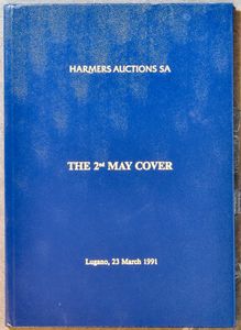 Veilingcatalogus, Harmers Auctions SA, The 2nd May Cover, Lugano 23 March 1991; Harmers Auction SA; gedrukt; ingebonden; Engels; +/-12 pag.; harde kaft; in goede staat