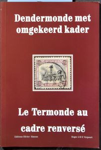 Dendermonde met omgekeerd kader - Le Termonde au cadre renversé; Roger JBE Verpoort; Olivier Simons; 2002; gedrukt; gelijmd; Frans/Nederlands; 72 pag.; zachte kaft; in redelijke staat