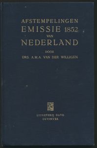 De afstempelingen en enkele andere wetenswaardigheden van de Emissie 1852 van Nederland; Drs. A.M.A. van der Willigen; Uitgeverij Davo, Netherlands; 1955; gedrukt; ingebonden; Nederlands; 72 pag.; zachte kaft; zeer mooi