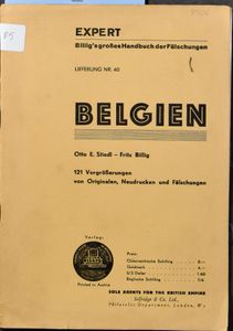 Expert. Billig’s großes Handbuch der Fälschungen – Belgien; Otto E. Stiedl & Fritz Billig; Verlag Billig, Wien ; 1937; gedrukt; geniet; Duits; 34 pag.; zachte kaft; in redelijke staat