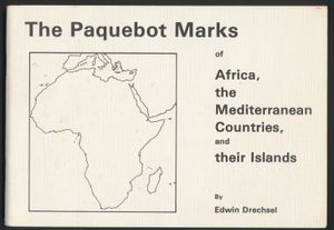 The Paquebot Marks of Africa, the Mediterranean Countries, and their Islands; Edwin Drechsel; Robson Lowe Ltd., London; 1980; gedrukt; geniet; Engels; 72 pag.; zachte kaft; zeer mooi; een van de weinige boeken geschreven over het onderwerp Paquebot Marks en het standaardwerk in deze niche