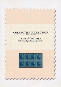 Collectie/collection Patrick Maselis, I België/Belgique, Volume 1: Epauletten/Epaulettes; gedrukt; gelijmd; Nederlands; +/-90 pag.; zachte kaft; zeer mooi
