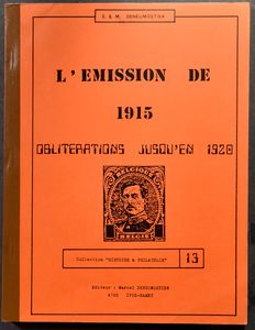 L'Emission de 1915, obliterations jusqu'en 1920; E. & M. Deneumostier; Collection Histoire & Philatélie; 1982; gedrukt; bindstrip; Frans; 227 pag.; zachte kaft; in goede staat