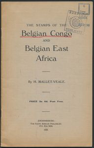 The Stamps of the Belgian Congo and Belgian East Africa; H. Mallet-Veale; The South African Philatélist, Johannesburg (SA); 1928; gedrukt; geniet; Engels; 39 pag.; zachte kaft; zeer mooi; een vroeg Engelstalig werk over de uitgiften van Belgisch Congo en Belgisch Oost-Afrika, ongebruikelijk