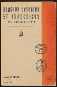 Bureaux Speciaux et Franchises des origines a 1876; James Legendre; door de auteur zelf uitgegeven; 1963; gedrukt; geniet; Frans; 182 pag.; zachte kaft; zeer mooi; gedetailleerde catalogus van alle poststempels en afstempelingen gebruikt door de Franse Speciale Postkantoren zoals het Koninklijk Huis, het Parlement, officiële instellingen, etc. (inclusief Franchise markeringen) vanaf het begin tot 1876, met illustraties, beschrijvingen en prijzen, mogelijk geautograveerd, genummerd 401/500