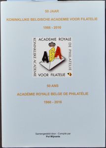 50 jaar Koninklijke Belgische Academie voor Filatelie 1966-2016/50 Ans Académie Royale Belge de Philatélie 1966-2016; Samengesteld voor Pol Wijnants; gedrukt; ingebonden; Frans/Nederlands; 260 pag.; harde kaft; in zeer goede staat