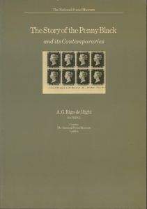 The Story of the Penny Black and its Contemporaries; A.G. Rigo de Righi; The National Postal Museum, London; 1980; gedrukt; geniet; Engels; 55 pag.; zachte kaft; zeer mooi; ex-libris G.J. Korteling