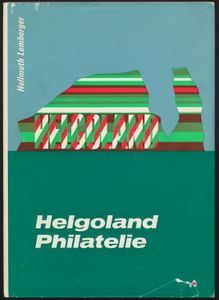 Helgoland Philatelie; Hellmuth Lemberger; door de auteur zelf uitgegeven; 1970; gedrukt; ingebonden; Duits; 143 pag.; harde kaft; in goede staat; het beroemde handboek over Helgoland-filatelie dat tot op de dag van vandaag het enige werk is dat ooit is samengesteld, dus onmisbaar voor elke verzamelaar die geïnteresseerd is in dit gebied, compleet met stofomslag.