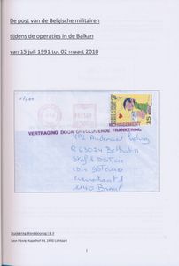 De post van de Belgische militairen tijdens de operaties in de Balkan van 15 juli 1991 tot 2 maart 2010; Leon Plovie; Studiekring Wereldoorlog I & II; gedrukt; ingebonden/gelijmd; Nederlands; 177 pag.; harde kaft; in zeer goede staat