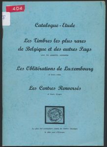 Catalogue, étude, les timbres les plus rares de Belgique et des autres Pays avec les quantités existantes, les oblitérations de Luxembourg et leur cotes, Les Centres Renversés et leur tirages; René Berlingin; René Berlingin; Oplage n° 00447; gedrukt; geniet; Frans; +/-40 pag.; zachte kaft; in goede staat