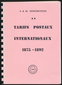 Tarifs postaux internationaux 1878-1892; E. & M. Deneumostier; EMD; 1988; geprint; plastic spiraal; Frans; 191 pag.; zachte kaft; in goede staat