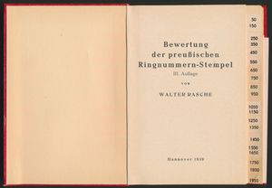 Bewertung der Preußischen Ringnummern-Stempel - III. Auflage; Walter Rasche; door de auteur zelf uitgegeven; 1959; gedrukt; geniet; Duits; 119 pag.; zachte kaft; zeer mooi; Cagalogus in zakformaat van puntstempels op Pruisische zegels