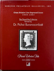 Great Britain Line Engraved Isues 1840-1841, The Grand Prix Collection formed by Dr. Pichai Buranasombati, Private Collection Sale March 2001 London; 2001; gedrukt; ingebonden; Engels; 206 pag.; harde kaft; zeer mooi