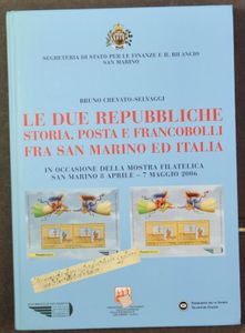 Le Due Repubbliche storia, posta e francobolli fra San Marino ed Italia, door Bruno Crevato-Selvaggi