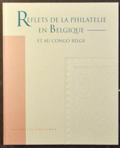 Reflets de la Philatélie en Belgique et au Congo Belge, C. Soeteman