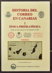 Historia del Correo en Canarias, door Juan Carlos Pérez Castells, in 2 luxe delen, met handtekening auteur