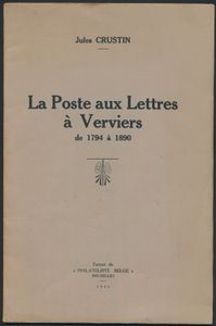 La Poste aux lettres à Verviers de 1794 à 1890; Crustin; Philatéliste Belge; 1935; gedrukt; geniet; Frans; 23pag.; zachte kaft; in redelijke staat