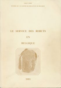 Le service des rebuts en Belgique; Thiry Emile; Académie de Philatélie de Belgique; 1991; fotokopies; gelijmd; Frans; 353pag.; zachte kaft; in redelijke staat