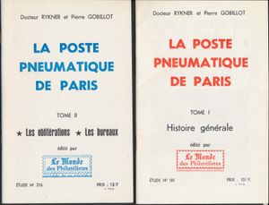 La poste pneumatique de Paris, étude n° 181 + 216; Rykner & Gobillot; Le Monde des Philatélistes; Frans; zachte kaft; in goede staat
