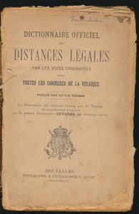 Dictionnaire officiel des distances légales par les voies ordinaires entre toutes les communes de la Belgique; G. Frères; gedruckt; gebunden/geklebt; Französisch; 178 Seiten; Softcover; in schlechtem Zustand; Rücken gelöst