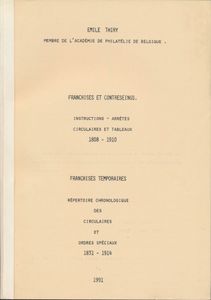 Franchises et contreseings, 1808-1910 - franchises temporaires, 1831-1914; Emile Thiry; 1991; fotokopies; gelijmd; Frans; 532pag.; zachte kaft; in goede staat