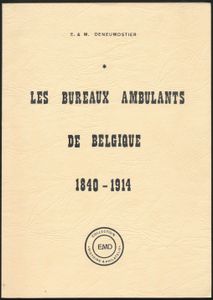 Les bureaux ambulants de Belgique 1840-1914; E. & M. Deneumostier ; EMD Collection histoire & philatélie; 1992; gedrukt; ingebonden/gelijmd; Frans; 199pag.; zachte kaft; in goede staat